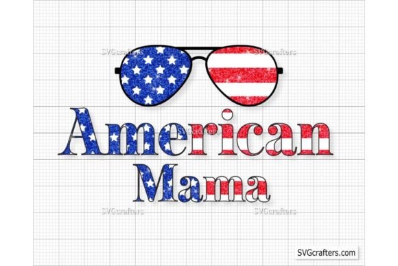 American Mama Png Jpg, 4th of July Png: The Ultimate Digital Asset for Patriotic Crafting